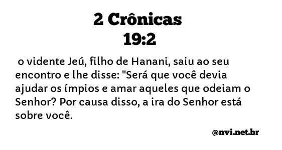 2 CRÔNICAS 19:2 NVI NOVA VERSÃO INTERNACIONAL