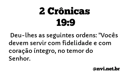 2 CRÔNICAS 19:9 NVI NOVA VERSÃO INTERNACIONAL