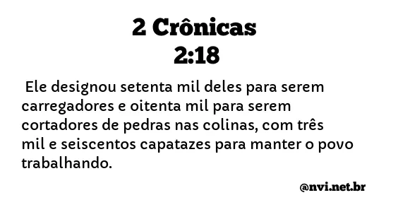 2 CRÔNICAS 2:18 NVI NOVA VERSÃO INTERNACIONAL