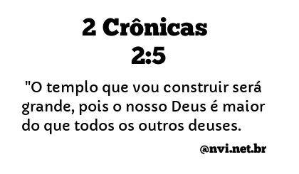 2 CRÔNICAS 2:5 NVI NOVA VERSÃO INTERNACIONAL