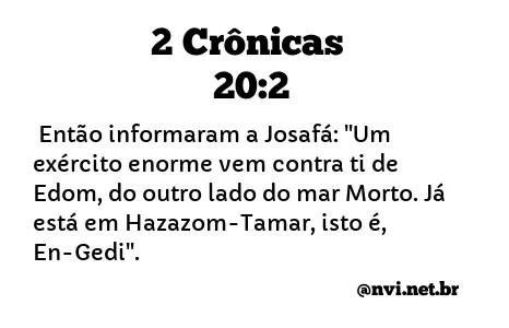 2 CRÔNICAS 20:2 NVI NOVA VERSÃO INTERNACIONAL