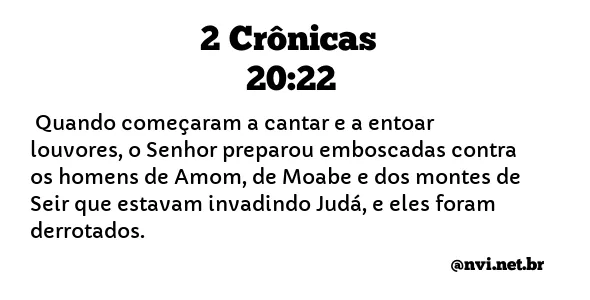 2 CRÔNICAS 20:22 NVI NOVA VERSÃO INTERNACIONAL