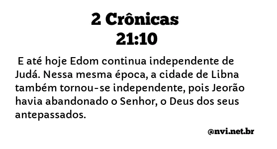 2 CRÔNICAS 21:10 NVI NOVA VERSÃO INTERNACIONAL