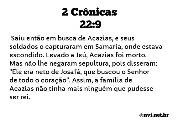 2 CRÔNICAS 22:9 NVI NOVA VERSÃO INTERNACIONAL