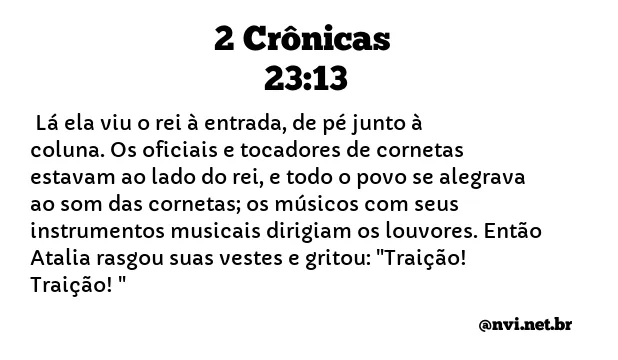 2 CRÔNICAS 23:13 NVI NOVA VERSÃO INTERNACIONAL