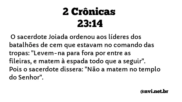 2 CRÔNICAS 23:14 NVI NOVA VERSÃO INTERNACIONAL