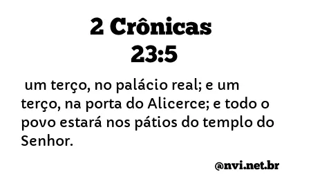 2 CRÔNICAS 23:5 NVI NOVA VERSÃO INTERNACIONAL