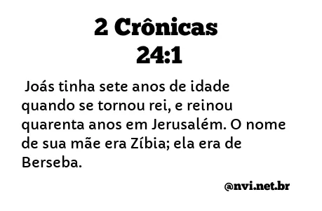 2 CRÔNICAS 24:1 NVI NOVA VERSÃO INTERNACIONAL