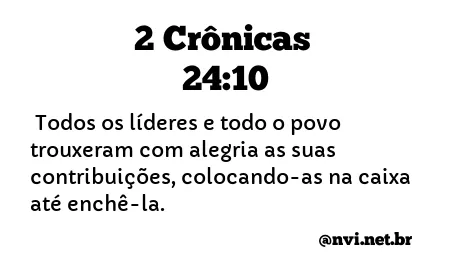 2 CRÔNICAS 24:10 NVI NOVA VERSÃO INTERNACIONAL