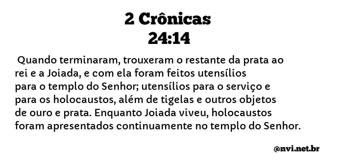 2 CRÔNICAS 24:14 NVI NOVA VERSÃO INTERNACIONAL