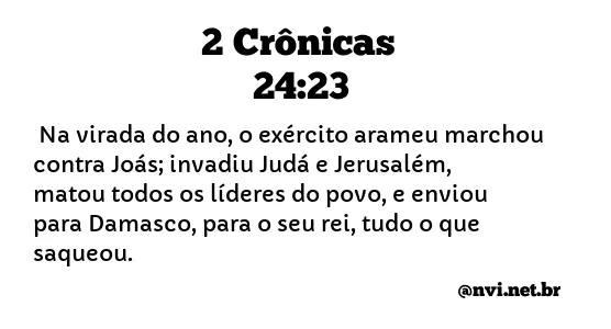 2 CRÔNICAS 24:23 NVI NOVA VERSÃO INTERNACIONAL