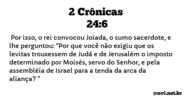 2 CRÔNICAS 24:6 NVI NOVA VERSÃO INTERNACIONAL