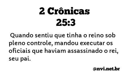 2 CRÔNICAS 25:3 NVI NOVA VERSÃO INTERNACIONAL