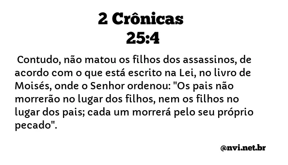 2 CRÔNICAS 25:4 NVI NOVA VERSÃO INTERNACIONAL