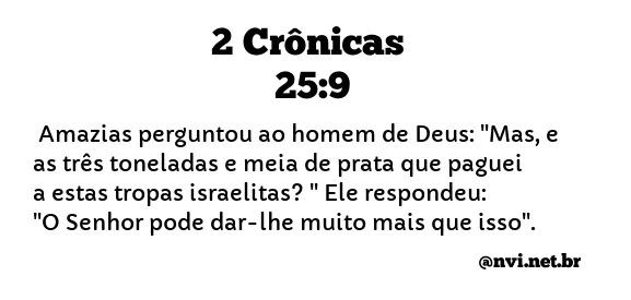 2 CRÔNICAS 25:9 NVI NOVA VERSÃO INTERNACIONAL