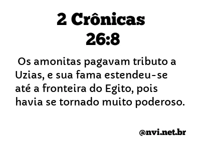 2 CRÔNICAS 26:8 NVI NOVA VERSÃO INTERNACIONAL