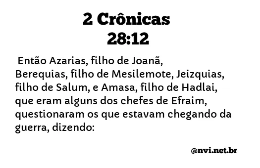 2 CRÔNICAS 28:12 NVI NOVA VERSÃO INTERNACIONAL