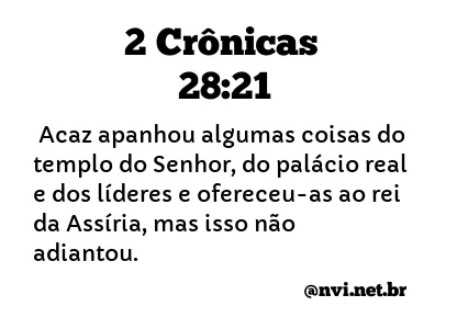 2 CRÔNICAS 28:21 NVI NOVA VERSÃO INTERNACIONAL