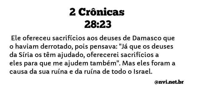 2 CRÔNICAS 28:23 NVI NOVA VERSÃO INTERNACIONAL