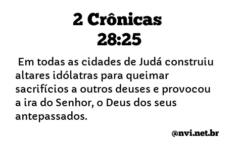 2 CRÔNICAS 28:25 NVI NOVA VERSÃO INTERNACIONAL