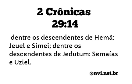 2 CRÔNICAS 29:14 NVI NOVA VERSÃO INTERNACIONAL