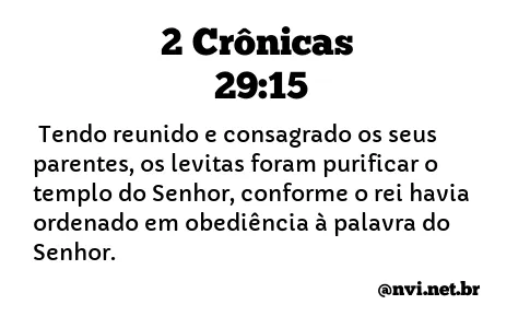 2 CRÔNICAS 29:15 NVI NOVA VERSÃO INTERNACIONAL