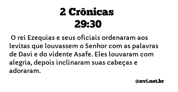 2 CRÔNICAS 29:30 NVI NOVA VERSÃO INTERNACIONAL