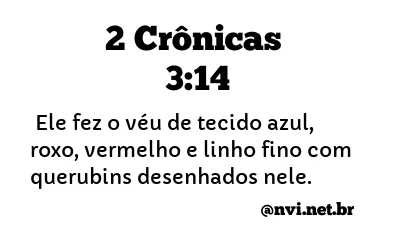 2 CRÔNICAS 3:14 NVI NOVA VERSÃO INTERNACIONAL