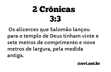 2 CRÔNICAS 3:3 NVI NOVA VERSÃO INTERNACIONAL