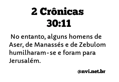 2 CRÔNICAS 30:11 NVI NOVA VERSÃO INTERNACIONAL