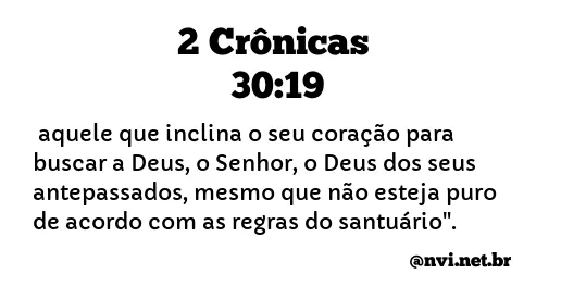 2 CRÔNICAS 30:19 NVI NOVA VERSÃO INTERNACIONAL