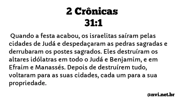 2 CRÔNICAS 31:1 NVI NOVA VERSÃO INTERNACIONAL