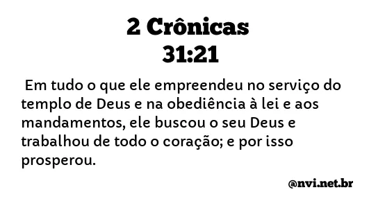 2 CRÔNICAS 31:21 NVI NOVA VERSÃO INTERNACIONAL