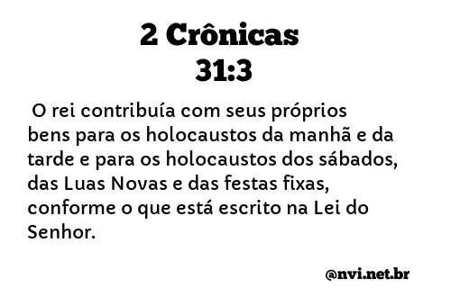 2 CRÔNICAS 31:3 NVI NOVA VERSÃO INTERNACIONAL