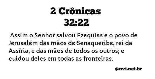 2 CRÔNICAS 32:22 NVI NOVA VERSÃO INTERNACIONAL