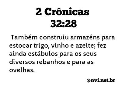 2 CRÔNICAS 32:28 NVI NOVA VERSÃO INTERNACIONAL