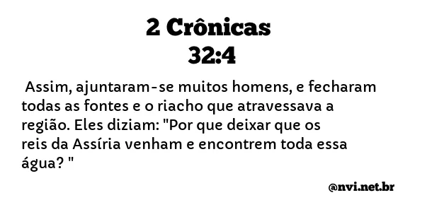 2 CRÔNICAS 32:4 NVI NOVA VERSÃO INTERNACIONAL