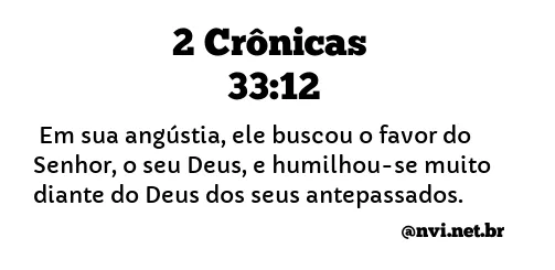 2 CRÔNICAS 33:12 NVI NOVA VERSÃO INTERNACIONAL