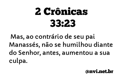 2 CRÔNICAS 33:23 NVI NOVA VERSÃO INTERNACIONAL