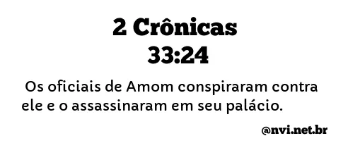 2 CRÔNICAS 33:24 NVI NOVA VERSÃO INTERNACIONAL