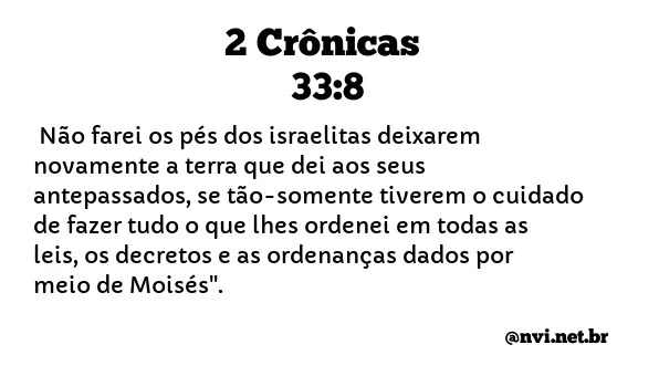 2 CRÔNICAS 33:8 NVI NOVA VERSÃO INTERNACIONAL