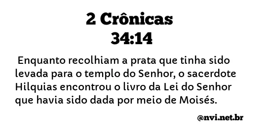 2 CRÔNICAS 34:14 NVI NOVA VERSÃO INTERNACIONAL