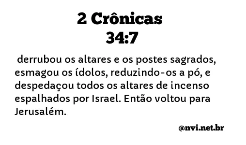 2 CRÔNICAS 34:7 NVI NOVA VERSÃO INTERNACIONAL