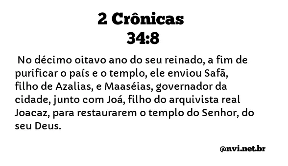 2 CRÔNICAS 34:8 NVI NOVA VERSÃO INTERNACIONAL