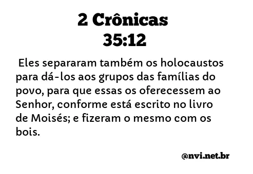 2 CRÔNICAS 35:12 NVI NOVA VERSÃO INTERNACIONAL