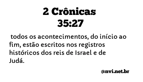 2 CRÔNICAS 35:27 NVI NOVA VERSÃO INTERNACIONAL