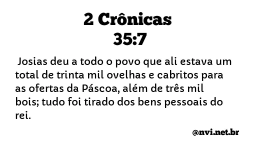 2 CRÔNICAS 35:7 NVI NOVA VERSÃO INTERNACIONAL