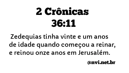 2 CRÔNICAS 36:11 NVI NOVA VERSÃO INTERNACIONAL