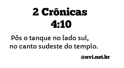 2 CRÔNICAS 4:10 NVI NOVA VERSÃO INTERNACIONAL