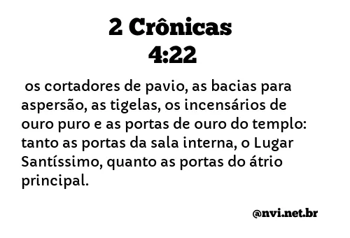 2 CRÔNICAS 4:22 NVI NOVA VERSÃO INTERNACIONAL